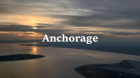 Arriving in Anchorage